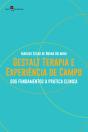 Gestalt-Terapia E Experiência De Campo - Preview