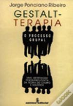 Gestalt-Terapia: O Processo Grupal