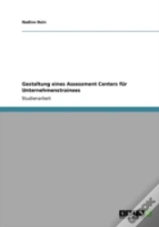 Capa do artigo Gestaltung Eines Assessment Centers Far Unternehmenstrainees