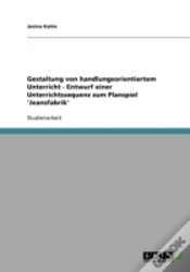 Capa do artigo Gestaltung Von Handlungsorientiertem Unterricht - Entwurf Einer Unterrichtssequenz Zum Planspiel 