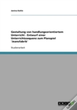 Capa do artigo Gestaltung Von Handlungsorientiertem Unterricht - Entwurf Einer Unterrichtssequenz Zum Planspiel 'Jeansfabrik'