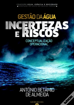 Capa do artigo Gestão da Água - Incertezas e Riscos