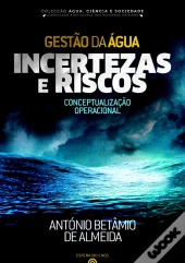 Gestão da Água - Incertezas e Riscos