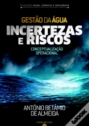 Capa do artigo Gestão da Água - Incertezas e Riscos