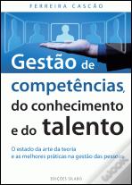 Gestão de Competências, do Conhecimento e do Talento