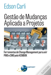 Capa do artigo Gestão De Mudanças Aplicada A Projetos: Ferramentas De Change Management Para Unir Pmo E Cmo