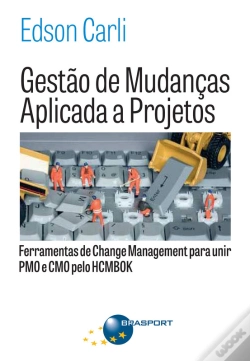 Capa do artigo Gestão De Mudanças Aplicada A Projetos: Ferramentas De Change Management Para Unir Pmo E Cmo