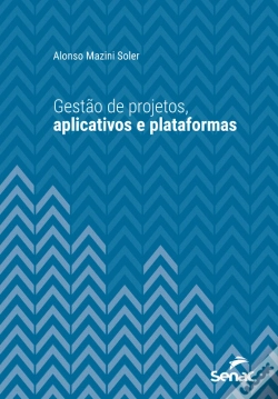 Capa do artigo Gestão De Projetos, Aplicativos E Plataformas