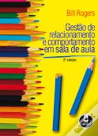 Gestão de relacionamento e comportamento em sala de aula - 2.ª Edição