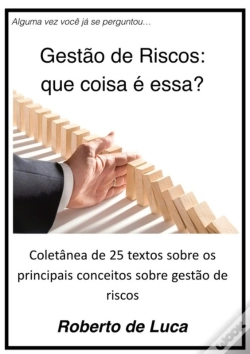 Capa do artigo Gestão De Riscos - Que Coisa É Essa?