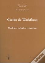 Gestão de Workflows - Modelos, Métodos e Sistemas