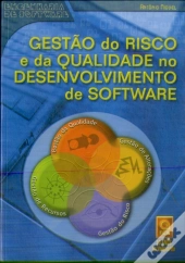 Gestão do Risco e da Qualidade no Desenvolvimento de Software