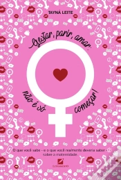 Capa do artigo Gestar, Parir, Amar