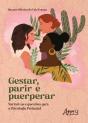 Gestar, Parir E Puerperar: Narrativas E Questões Para A Psicologia Perinatal - Preview