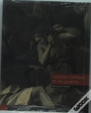 Gestes D'Amour Et De Guerre ; La Jerusalem Delivree, Images Et Affects, 16-18 Siecle