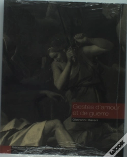 Capa do artigo Gestes D'Amour Et De Guerre ; La Jerusalem Delivree, Images Et Affects, 16-18 Siecle
