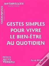 Gestes Simples Pour Vivre Le Bien Etre Au Quotidien