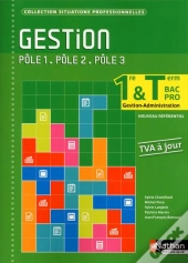 Gestion 1ere/Term Bac Pro Gestion-Administration Poles 1/2/3 (Situations Professionnelles) Elev 2014