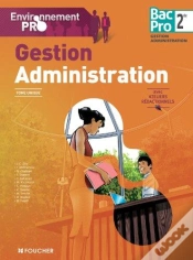 Capa do artigo Gestion/Administration ; 2nde Bac Pro ; Livre Unique Avec Ateliers Rédactionnels