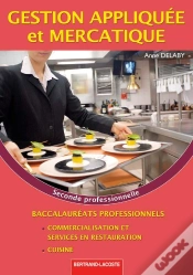 Capa do artigo Gestion Appliquée Et Mercatique ; 2nde Professionnelle Cuisine ; Manuel De L