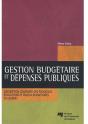 Gestion Budgétaire Et Dépenses Publiques ; Description Comparée Des Processus, Évolutions Et Enjeux Budgétaires Du Québec - Preview