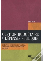 Capa do artigo Gestion Budgétaire Et Dépenses Publiques ; Description Comparée Des Processus, Évolutions Et Enjeux Budgétaires Du Québec