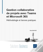 Capa do artigo Gestion Collaborative De Projets Avec Teams Et Microsoft 365 : Méthodologie Et Bonnes Pratiques