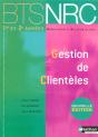 Gestion De Clientèles ; Bts Nrc 1e Et 2e Années ; Élève (Edition 2007) - Preview