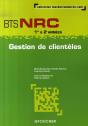 Gestion De Clientèles ; Bts Nrc 1e Et 2e Années - Preview