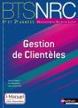 Gestion De Clienteles Bts Nrc Les Integrales) I-Manuel Livre + Licence Eleve 2014 - Preview