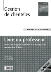 Gestion  De  Clienteles  Bts  Nrc  (Les Integrales)  Professeur  -  2010