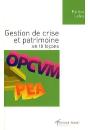 Gestion De Crise Et Patrimoine En 10 Leçons - Preview