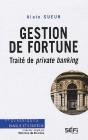 Gestion De Fortune ; Traité De Private Banking - Preview