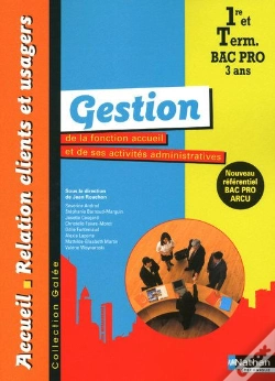 Capa do artigo Gestion De La Fonction Accueil Et De Ses Activites Administ -1e/Terminale Bpro Arcu Livre Eleve 2010