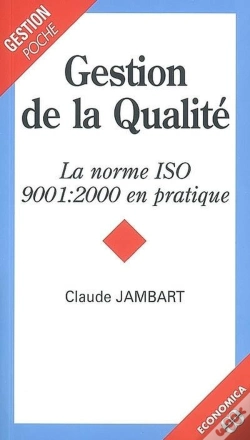 Capa do artigo Gestion De La Qualité ; La Norme Iso 9001 : 2000 En Pratique ;