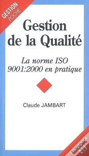 Capa do artigo Gestion De La Qualité ; La Norme Iso 9001 : 2000 En Pratique ;