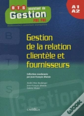 Gestion De La Relation Clientèle Et Fournisseur ; Bts ; A1, A2