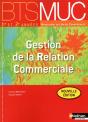 Gestion De La Relation Commerciale Bts Muc (Les Integrales) Eleve 2012 - Preview