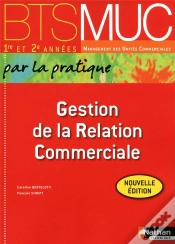 Capa do artigo Gestion De La Relation Commerciale Bts Muc (Par La Pratique) Eleve 2012