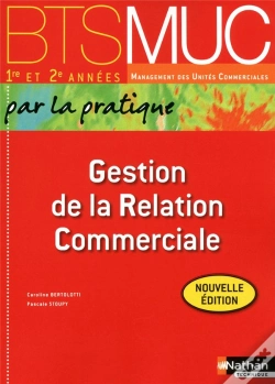 Capa do artigo Gestion De La Relation Commerciale Bts Muc (Par La Pratique) Eleve 2012