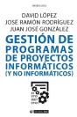 Gestión De Programas De Proyectos Informáticos (Y No Informáticos) - Preview