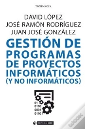 Capa do artigo Gestión De Programas De Proyectos Informáticos (Y No Informáticos)