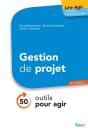 Gestion De Projet ; 50 Outils Pour Agir (4e Édition) - Preview