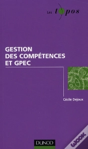 Capa do artigo Gestion Des Compétences Et Gpec ; Enjeux, Pratiques Et Outils