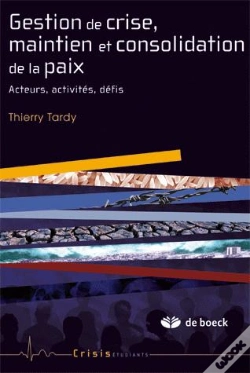Capa do artigo Gestion Des Crise, Maintien Et Consolidation De La Paix ; Acteurs, Activités, Défis