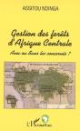 Gestion Des Forets D'Afrique Centrale ; Avec Ou Sans Les Concernes - Preview