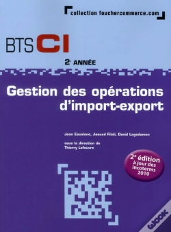 Capa do artigo Gestion Des Opérations D'Import-Export ; Bts Ci (2e Édition)
