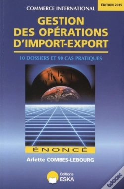 Capa do artigo Gestion Des Opérations D'Import-Export ; Énoncé (Édition 2014)