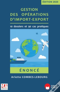 Capa do artigo Gestion Des Opérations D'Import-Export ; Énoncé (Édition 2020)