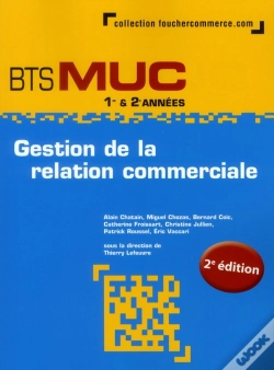 Capa do artigo Gestion Des Relation Commerciales ; Bts Muc (2e Édition)